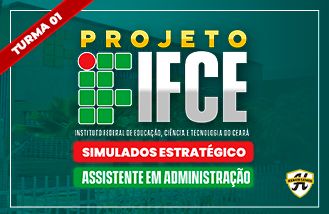 Projeto IFCE - Simulado Estratgico - Turma 01 / Pr-Edital 
