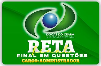 Curso Reta Final em Questes - DOCAS - Cargo: Administrador 
